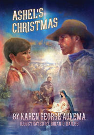 Title: Ashel's Christmas (Florida Cowboy Series #1), Author: Karen George Aukema