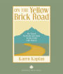 On the Yellow Brick Road: My Search for Home and Hope for the Child with Autism