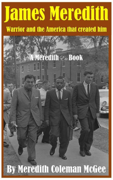 James Meredith: Warrior and the America that created him