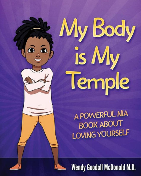 My Body is My Temple: A Powerful Nia Book About Loving Yourself by ...