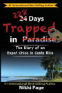 228 Days Trapped in Paradise: The Diary of an Expat Chica in Costa Rica