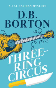 Title: Three-Ring Circus, Author: D. B. Borton