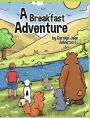 A Breakfast Adventure: 1st Grade Level. A Breakfast Adventure is a picture book for children about a boy's adventure in a forest where he befriends several animals that take turns leading and tagging along.