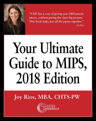 Title: Your Ultimate Guide to MIPS, 2018 Edition, Author: Joy Rios
