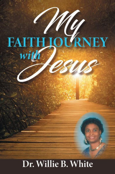 My Faith Journey with Jesus