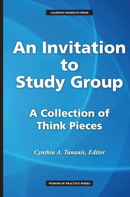 An Invitation to Study Group: A Collection of Think Pieces