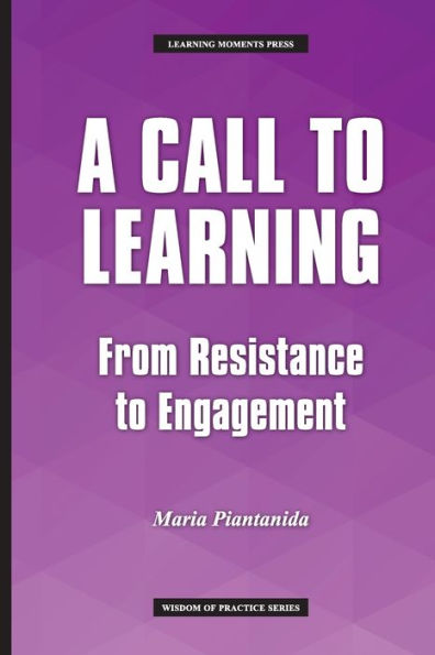 A Call to Learning: From Resistance to Engagement