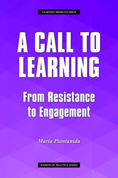 A Call to Learning: From Resistance to Engagement