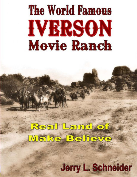 The World Famous Iverson Movie Ranch