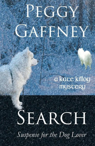 Search: A Kate Killoy Mystery: Suspense for the Dog Lover