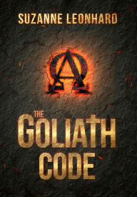 Title: The Goliath Code: A Post Apocalyptic Thriller, Author: Suzanne Leonhard