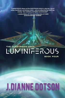 Luminiferous: The Questrison Saga: Book Four