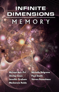 Title: Infinite Dimensions: Memory, Author: Shirley Chan