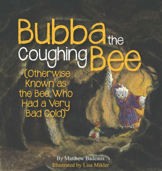 Bubba The Coughing Bee