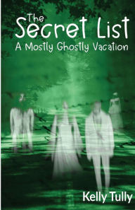 Title: A Mostly Ghostly Vacation, Author: Kelly Tully