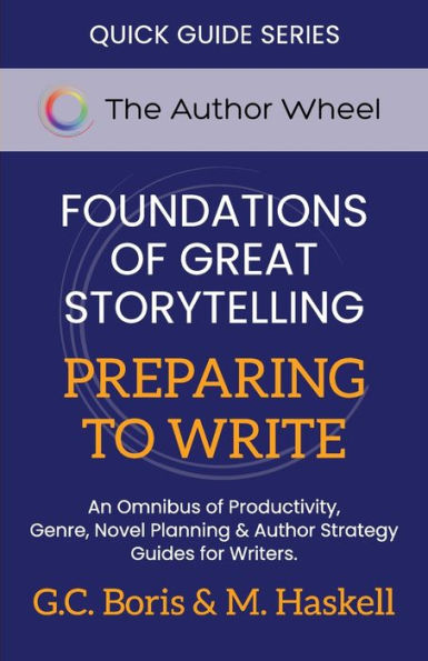 Foundations of Great Storytelling - Preparing to Write