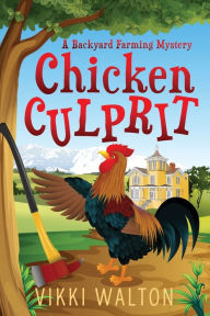 Title: Chicken Culprit (Large Print), Author: Vikki Walton