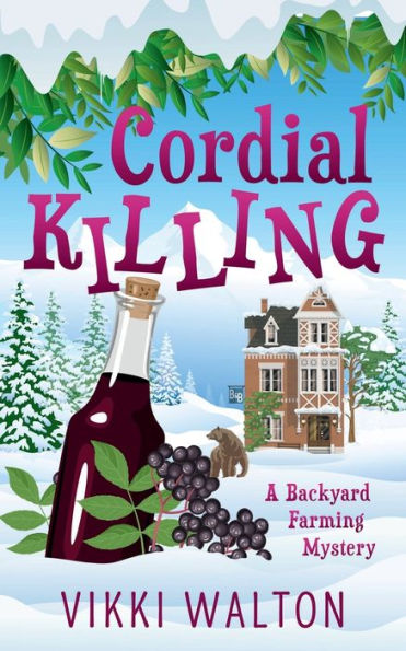 Cordial Killing: A fun who-dun-it with a sassy female sleuth