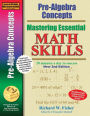 Pre-Algebra Concepts 2nd Edition, Mastering Essential Math Skills: 20 minutes a day to success