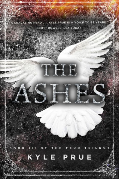 the Ashes: Book III of Feud Trilogy