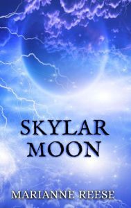 Title: SKYLAR MOON, Author: Marianne Reese