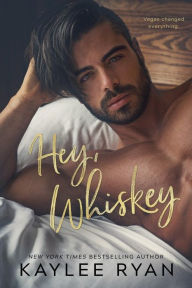 Title: Hey, Whiskey, Author: Kaylee Ryan