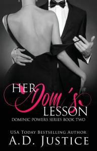 Title: Her Dom's Lesson, Author: A. D. Justice