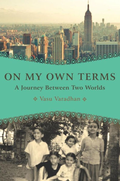 On My Own Terms: A Journey Between Two Worlds