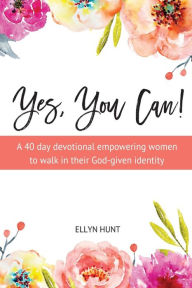 Title: Yes, You Can!, Author: Ellyn Hunt