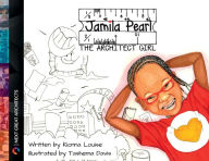 Title: Jamila Pearl The Architect Girl, Author: Kionna Louise