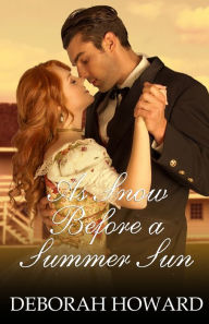 Title: As Snow Before a Summer Sun, Author: Deborah Howard