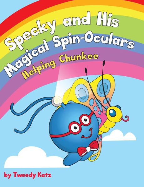 Specky and His Magical Spin-Oculars: Helping Chunkee