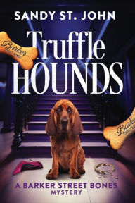 Title: Truffle Hounds, Author: Sandy St John