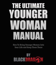 Title: The Ultimate Younger Woman Manual, Author: Blackdragon