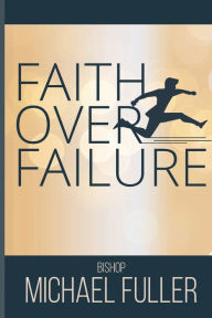 Download ebooks for free epub Faith Over Failure