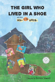 Title: The Girl Who Lived in a Shoe and other Torn-Up Tales, Author: Jessie Quist