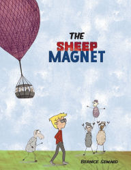 Title: The Sheep Magnet, Author: Bernice Seward