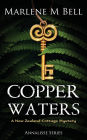 Copper Waters: A New Zealand Cottage Mystery