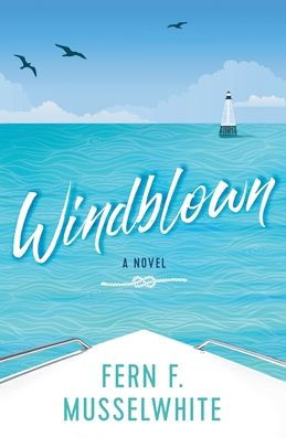 Windblown A Novel By Fern F Musselwhite Paperback Barnes Noble