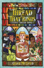 The Thread That Binds: (Eternal Library Book 1)