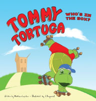 Title: Tommy Tortuga: Volume 2: Who's in the Box?, Author: Matthew A Lapides