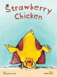 Title: Strawberry Chicken, Author: Molly Vidas
