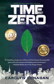 Title: Time Zero, Author: Carolyn Cohagan