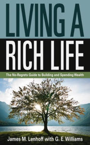 Title: Living a Rich Life: The No-Regrets Guide to Building and Spending Wealth, Author: Rita Onofre Navarro