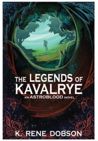 Title: The Legends of Kavalrye, Author: Nico Saba