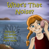 Title: What's That Noise?, Author: Dede Stockton