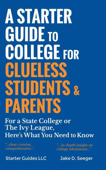 a Starter Guide to College For Clueless Students & Parents: State or the Ivy League, Here's What You Need Know