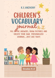 Title: Children's Vocabulary Journal, Author: K. F. Anthony