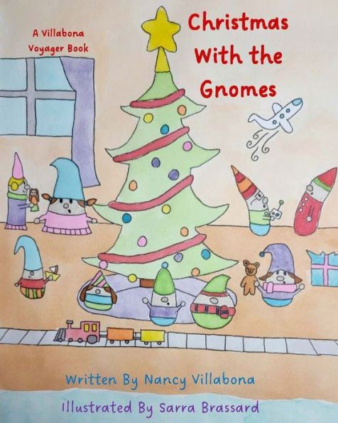 Christmas With the Gnomes: A Villabona Voyager Book