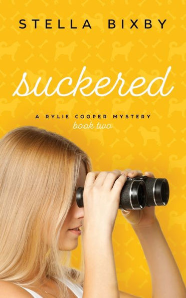 Suckered: A Rylie Cooper Mystery, Book Two